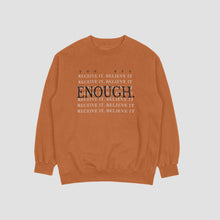 Load image into Gallery viewer, You Are Enough Sweatshirt
